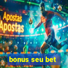 bonus seu bet